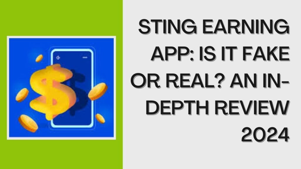 Sting earning app fake or real