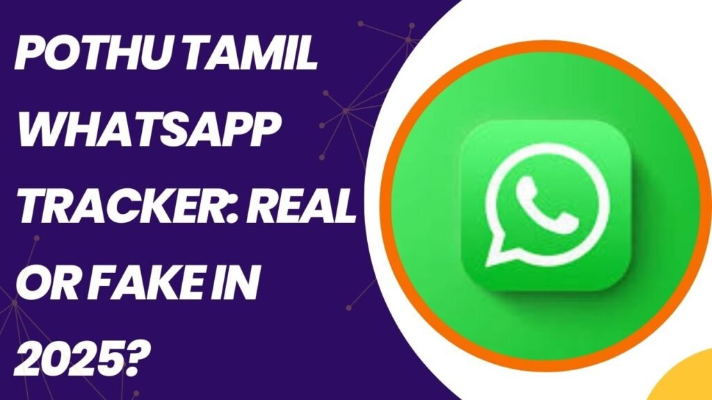 Pothu Tamil whatsapp Tracker