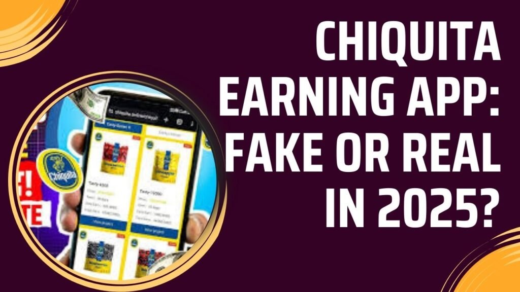 Chiquita earning app fake or real