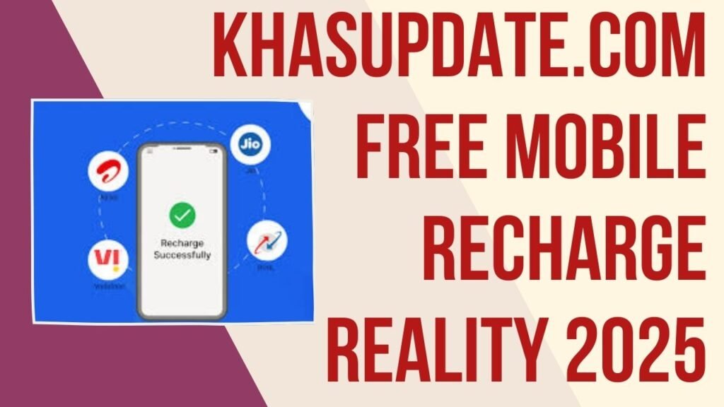 khasupdate .com free mobile recharge