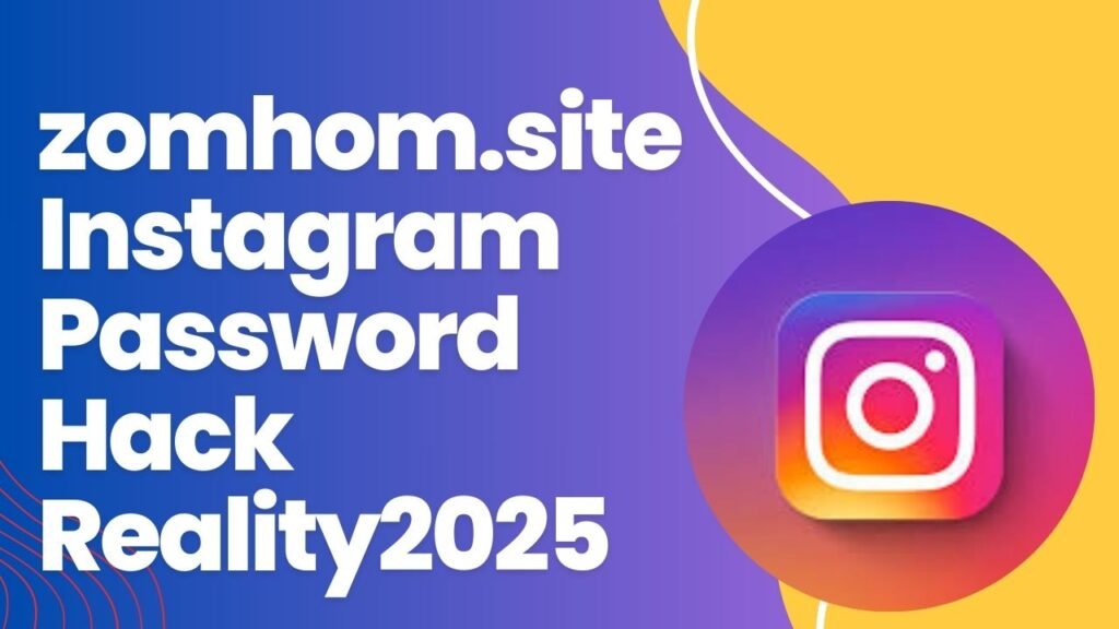 zomhom. site instagram password