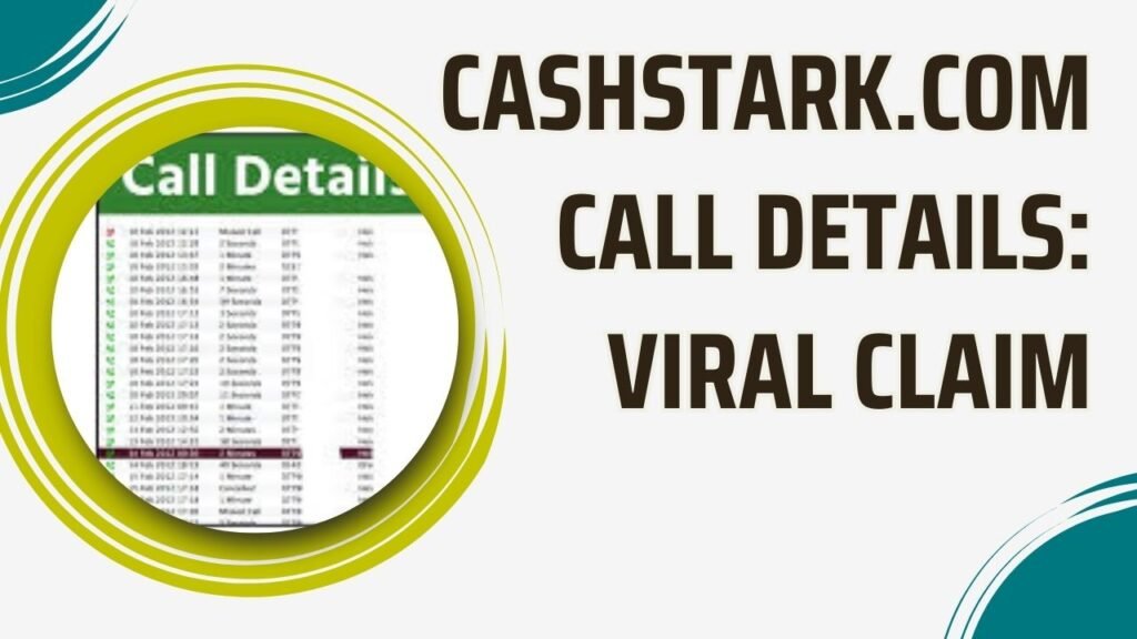 Cashstark.com Call Details: Viral Claim