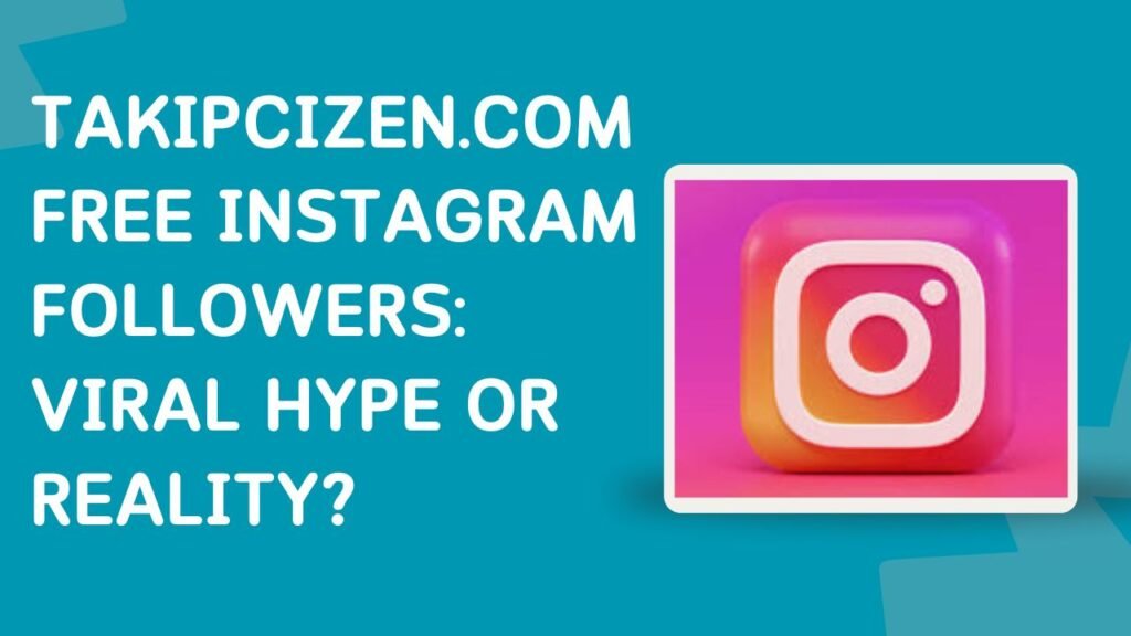 Takipcizen.com Free Instagram Followers