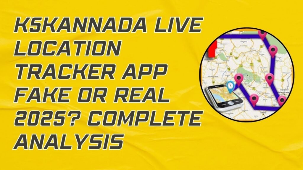 K5kannada live location tracker app fake or real