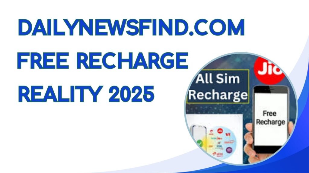 daily news find.com/dailynewsfind.com free recharge