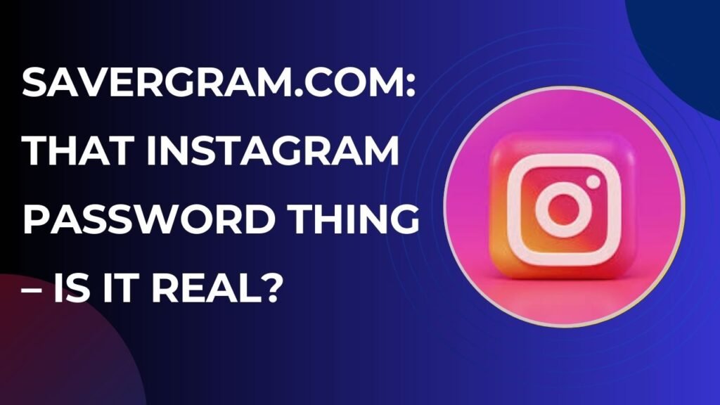 savergram com instagram password
