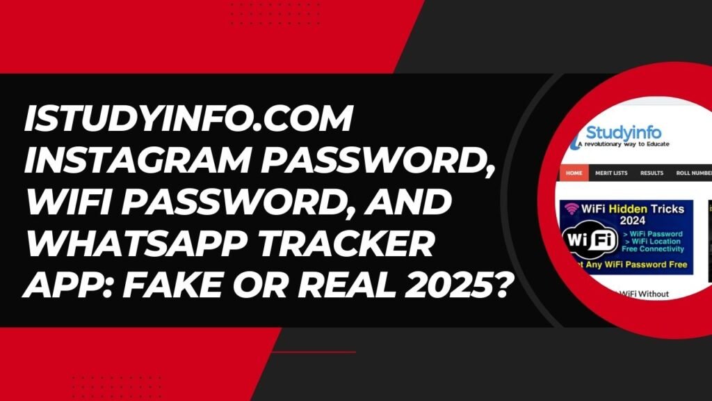 istudyinfo.com instagram password, WiFi password, whatsapp Tracker app fake or real