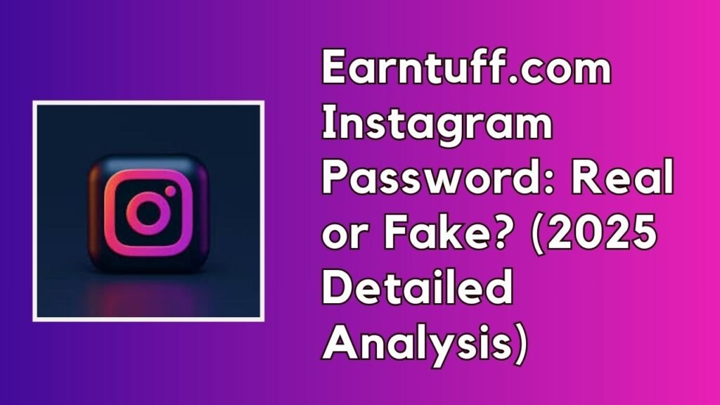 Earntuff .com instagram password