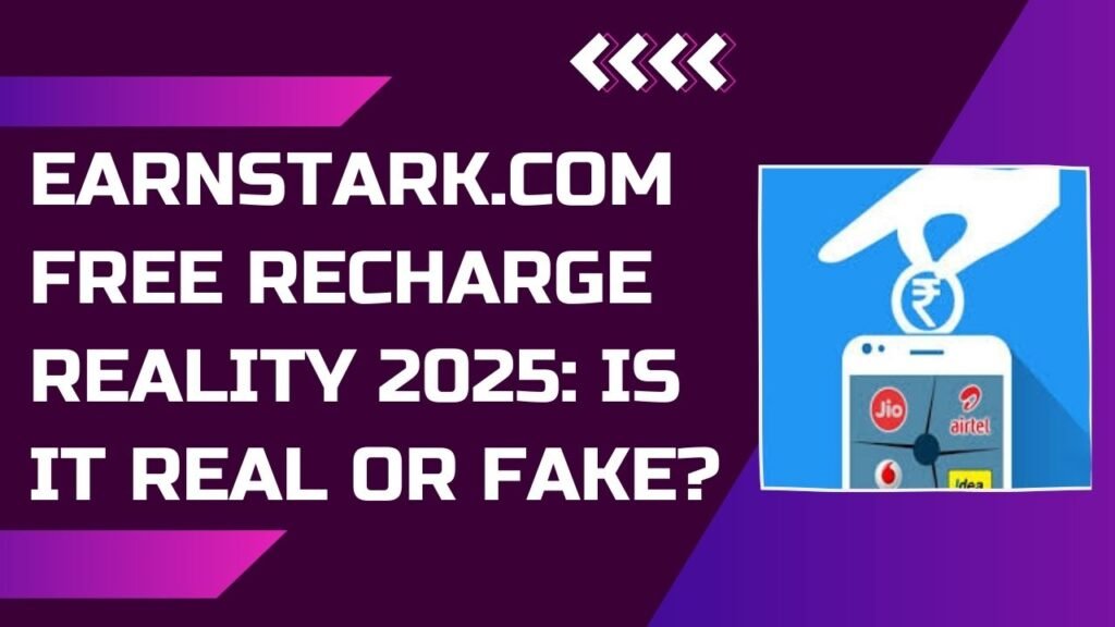 earn stark com/earnstark/earnstark .com free recharge