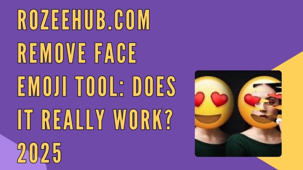 RozeeHub .com remove face emoji from photo app fake or real